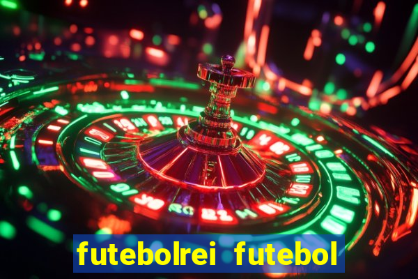 futebolrei futebol ao vivo